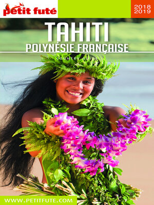 cover image of TAHITI--POLYNÉSIE 2018/2019 Petit Futé